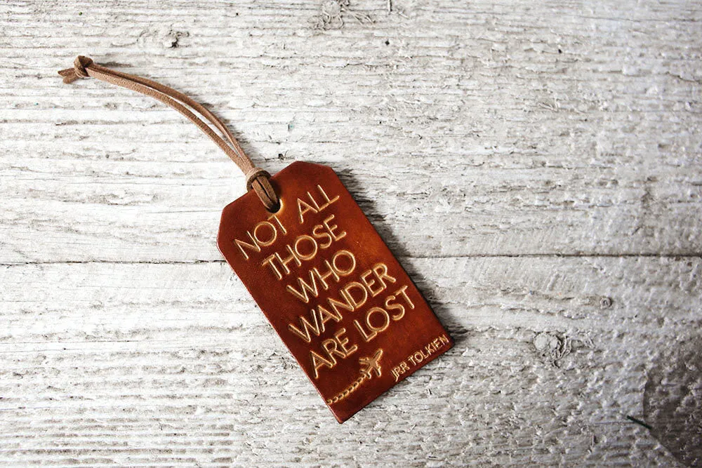 Leather Luggage Tag, Not All Those Who Wander Are