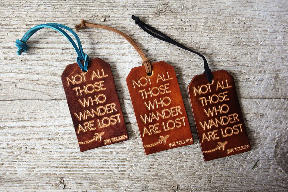 Leather Luggage Tag, Not All Those Who Wander Are